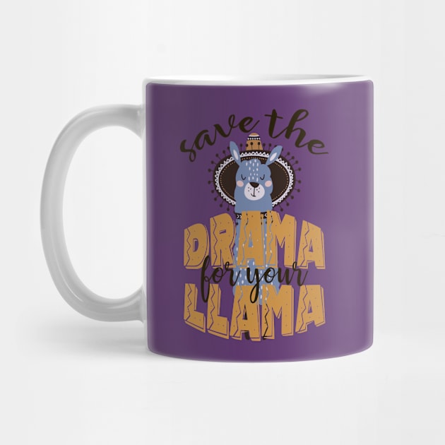 Save the drama for your llama by TheBlackCatprints